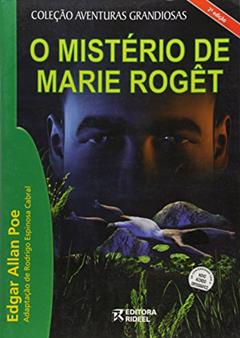 O Mistério de Marie Rogêt, do autor Washington Irving; Ana Carolina V. Rodriguez