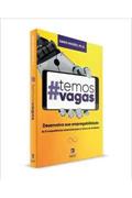 Ler Temos Vagas. Desenvolva Sua Empregabilidade, do autor Vários Autores
