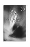 Ler A mulher faminta, do autor Tiago Germano