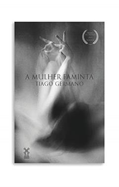 A mulher faminta, do autor Tiago Germano