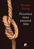 Ler Palavras para desatar nós, do autor Rubem Alves
