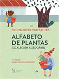 Ler De Alecrim a Zedoária - alfabeto de plantas, do autor Bruna Ester Yamashita