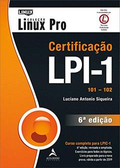 Certificação LPI-1: 101-102, do autor Luciano Antonio Siqueira