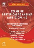 Ler Exame de Certificação ANBIMA (ANBID) CPA-10. 480 Questões em 6 Simulados com Gabarito, do autor Ricardo Cruz; Lilian Gallagher; Betty Grobman Ler Exame de Certificação ANBIMA (ANBID) CPA-10. 480 Questões em 6 Simulados com Gabarito, do autor Ricardo Cruz; Lilian Gallagher; Betty Grobman