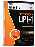 Ler Certificação LPI-1 101 102: Linux New Media, do autor Luciano Antonio Siqueira