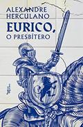 Ler Eurico, o presbítero, do autor Alexandre Herculano