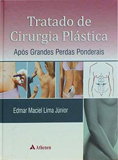 Tratado de Cirurgia Plástica Após Grandes Perdas Ponderais, do autor Edmar Maciel Lima Júnior