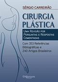 Ler CIRURGIA PLASTICA UMA REVISAO POR PERGUNTAS E RESPOSTAS COMENTADAS, do autor SERGIO CARREIRAO Ler CIRURGIA PLASTICA UMA REVISAO POR PERGUNTAS E RESPOSTAS COMENTADAS, do autor SERGIO CARREIRAO