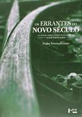 Ler Os Errantes do Novo Século. Um Estudo Sobre o Surto Milenarista do Contestado, do autor Douglas Teixeira de Monteiro Ler Os Errantes do Novo Século. Um Estudo Sobre o Surto Milenarista do Contestado, do autor Douglas Teixeira de Monteiro