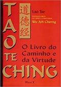 Ler Tao te Ching: o Livro do Caminho e da Virtude, do autor Lao Tse; Wu Jyh Cherng