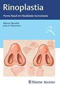 Ler Rinoplastia: Ponta Nasal em Realidade Aumentada, do autor Marcos Mocellin; José A. Patrocinio