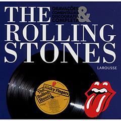 The Rolling Stones. Gravações Comentadas e Discografia, do autor Vários Autores