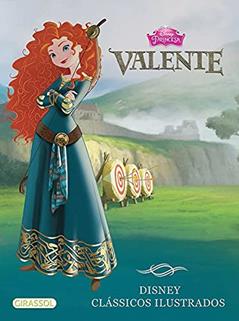 Disney clássicos ilustrados - Valente, do autor Disney Book Group