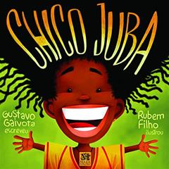 Chico Juba, do autor Gustavo Gaivota