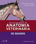 Ler Atlas Colorido de Anatomia Veterinária de Equinos, do autor Stanley Stanley H. Done Ler Atlas Colorido de Anatomia Veterinária de Equinos, do autor Stanley Stanley H. Done