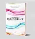 Ler COMO MOLDAMOS A PERSONALIDADE: COGNIÇÃO, EMOÇÃO E COMPORTAMENTO, do autor LUIZ PAULO BECHELLI; MAURO PORCU