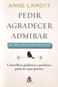 Ler Pedir, Agradecer e Admirar, do autor Anne Lamott