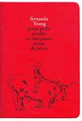 Ler Posso pedir perdão, só não posso deixar de pecar, do autor Fernanda Young Ler Posso pedir perdão, só não posso deixar de pecar, do autor Fernanda Young