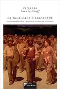 Ler Da Igualdade à Liberdade: Considerações Sobre o Princípio Jurídico da Igualdade, do autor Fernando Facury Scaff
