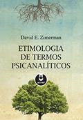 Ler Etimologia de Termos Psicanalíticos, do autor David Zimerman Ler Etimologia de Termos Psicanalíticos, do autor David Zimerman