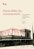 Ler Para Além do Monumento: Gustavo Giovannoni e as Origens da Conservação Urbana na Itália, do autor Renata Campello Cabral Ler Para Além do Monumento: Gustavo Giovannoni e as Origens da Conservação Urbana na Itália, do autor Renata Campello Cabral