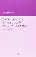 Ler Catecismo da preservação de monumentos, do autor Max Dvorák