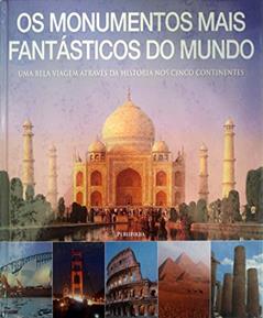 Os Monumentos Mais Fantásticos Do Mundo, do autor Vários Autores
