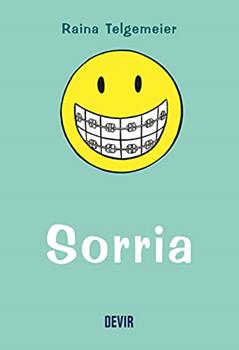 Sorria, do autor Raina Telgemeier