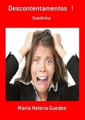Ler Descontentamentos !, do autor Maria Helena Guedes
