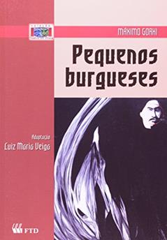 Pequenos Burgueses, do autor FTD Educação