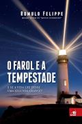 Ler O farol e a tempestade, do autor ROMOLU FELIPPE Ler O farol e a tempestade, do autor ROMOLU FELIPPE
