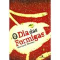 Ler O Dia das Formigas, do autor Bernard Werber