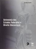 Ler Autonomia dos Estados Federados e Direito Educacional, do autor Aristides Cimadon Ler Autonomia dos Estados Federados e Direito Educacional, do autor Aristides Cimadon