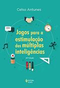 Ler Jogos para a estimulação das múltiplas inteligências, do autor Celso Antunes