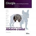 Ler Cirurgia na Clínica de Pequenos Animais - Abdome Cranial, do autor Gomez