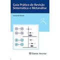 Ler Guia Prático de Revisão Sistemática e Metanálise, do autor Leonardo Roever Ler Guia Prático de Revisão Sistemática e Metanálise, do autor Leonardo Roever