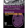 Ler Neurorradiologia, do autor David M. Yousem