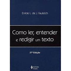 Como ler, entender e redigir um texto, do autor Enilde L. de J. Faulstich