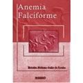 Ler Anemia Falciforme, do autor Heloisa Helena Galo da Racha Ler Anemia Falciforme, do autor Heloisa Helena Galo da Racha