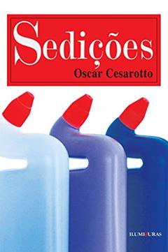 Sedições, do autor Oscar Cesarotto