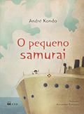 Ler O Pequeno Samurai, do autor André Kondo