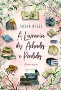 Ler A Livraria dos Achados e Perdidos, do autor Susan Wiggs