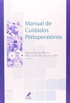 Manual de cuidados perioperatórios, do autor Mguel Antonio Moretti
