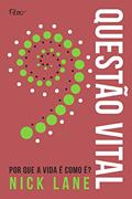 Ler Questão vital: Por que a vida é como é?, do autor Nick Lane
