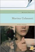 Ler Melhores crônicas Marina Colasanti: seleção e prefácio: Marisa Lajolo, do autor Marina Colasanti Ler Melhores crônicas Marina Colasanti: seleção e prefácio: Marisa Lajolo, do autor Marina Colasanti
