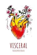 Ler Visceral, do autor Karina Meyer Braun