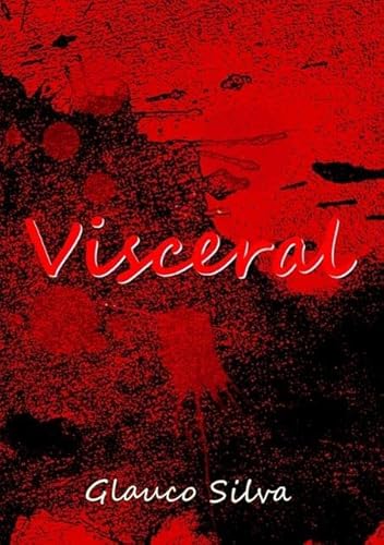 Ler Visceral, do autor Glauco Silva Ler Visceral, do autor Glauco Silva