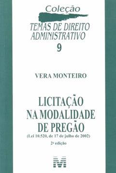 Licitação na modalidade de pregão - 2 ed./2010, do autor Vera Monteiro