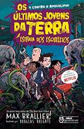 Ler Os últimos jovens da Terra - A estrada dos esqueletos Vol. 08: A estrada dos esqueletos, do autor Max Brallier Ler Os últimos jovens da Terra - A estrada dos esqueletos Vol. 08: A estrada dos esqueletos, do autor Max Brallier