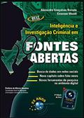 Ler Inteligência e Investigação Criminal em Fontes Abertas, do autor Alesandro Gonçalves Barreto; Emerson Wendt Ler Inteligência e Investigação Criminal em Fontes Abertas, do autor Alesandro Gonçalves Barreto; Emerson Wendt
